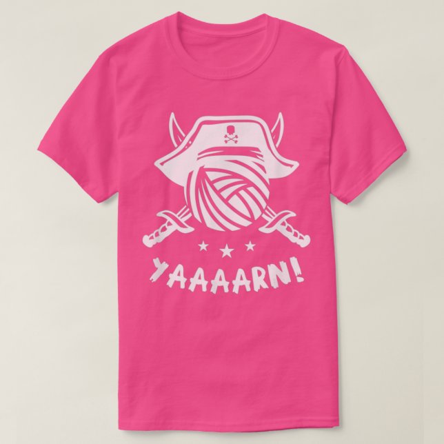 Camiseta Yarn Knitting Pirate Quote Phrase Humor  (Diseño del anverso)
