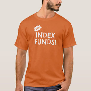 Camiseta ¡Yay Index Funds!