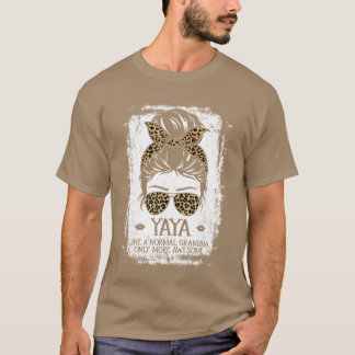 Camiseta Yaya como una abuela normal solo que mujeres más i