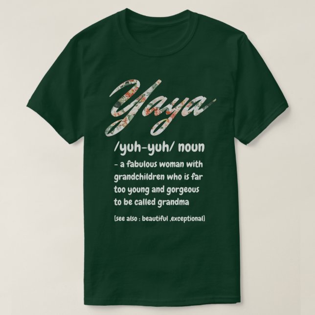 Camiseta Yaya Definición Una Mujer Fabulosa Con Nietos (Diseño del anverso)