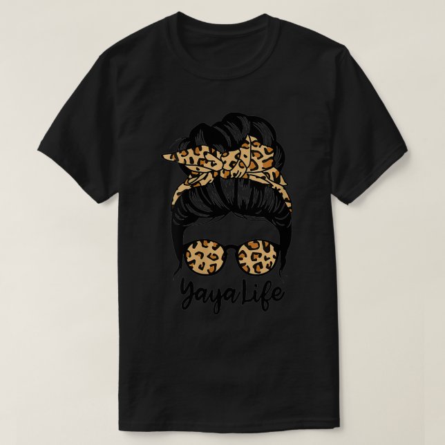 Camiseta Yaya Life Messy Bun Hair gracioso leopardo Yaya (Diseño del anverso)