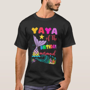 Camiseta Yaya Of The Birthday Mermaid Matching Family