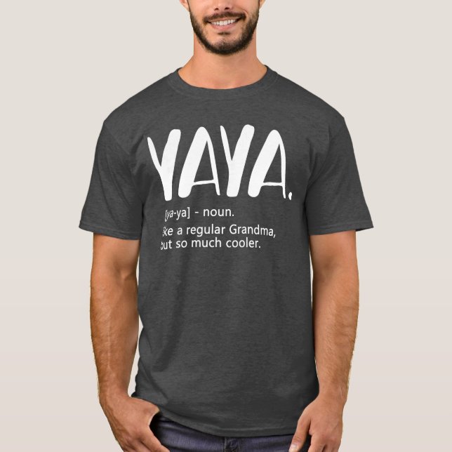 Camiseta Yaya s for Women Mothers Day idea for Grandma Yaya (Anverso)