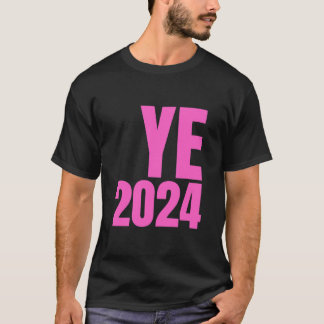 Camiseta YE2024 Ye 2024 y 2000 Elecciones presidenciales pr