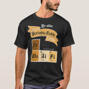 Camiseta Ye Olde Chiste de elementos químicos de tabla peri