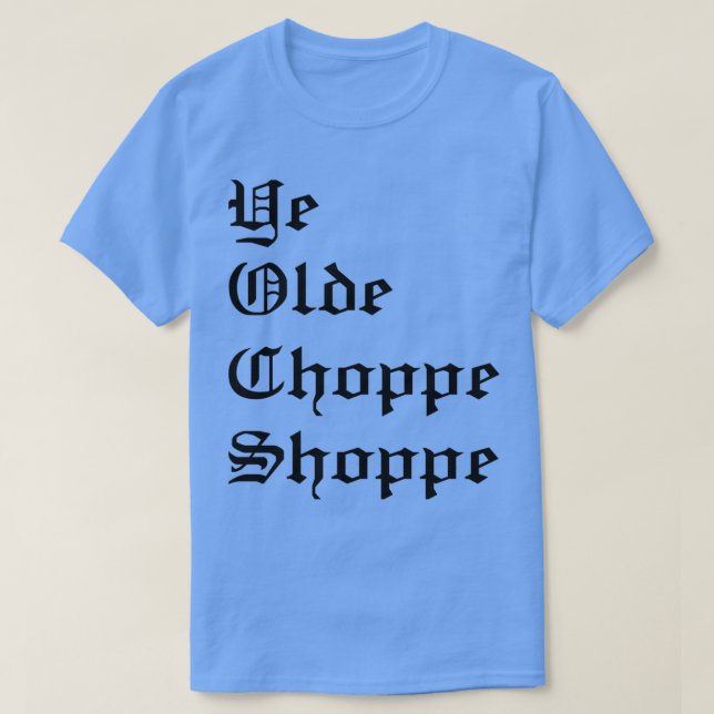 Camiseta Ye Olde Choppe Shoppe (Diseño del anverso)