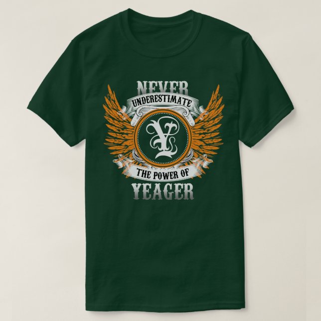Camiseta Yeager Name Shirt Nunca Subestima El Poder De (Diseño del anverso)