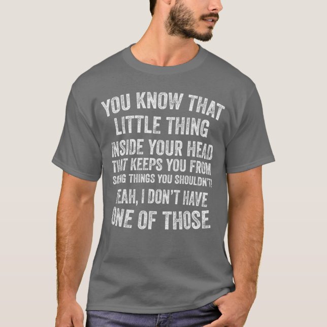 Camiseta Yeah I Dont Have One of Those Funny Sarcastic Humo (Anverso)