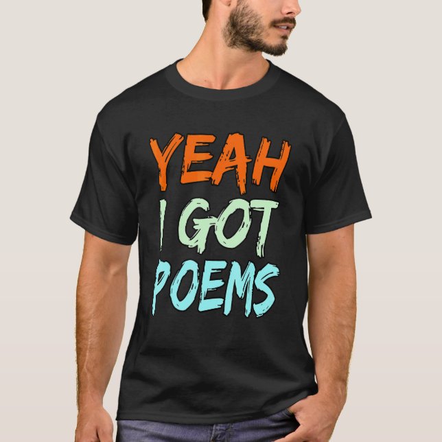 Camiseta Yeah I Got Poems Poet Writer Author Poetry   Graph (Anverso)