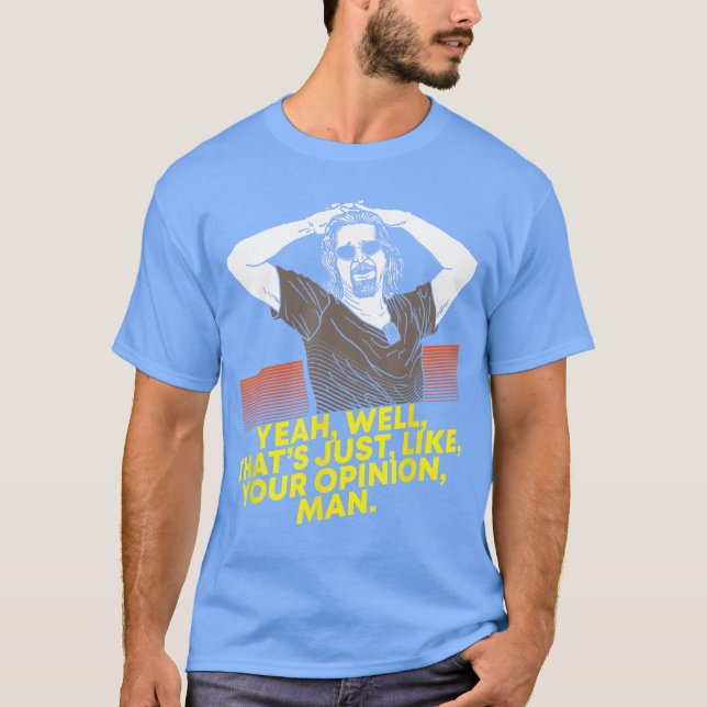 Camiseta Yeah Wellhats Just Like Your Opinion Man Movie Sma (Anverso)