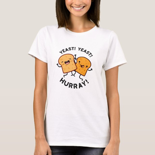 Camiseta Yeast Hurray Gracioso Pernos De Pan (Anverso)