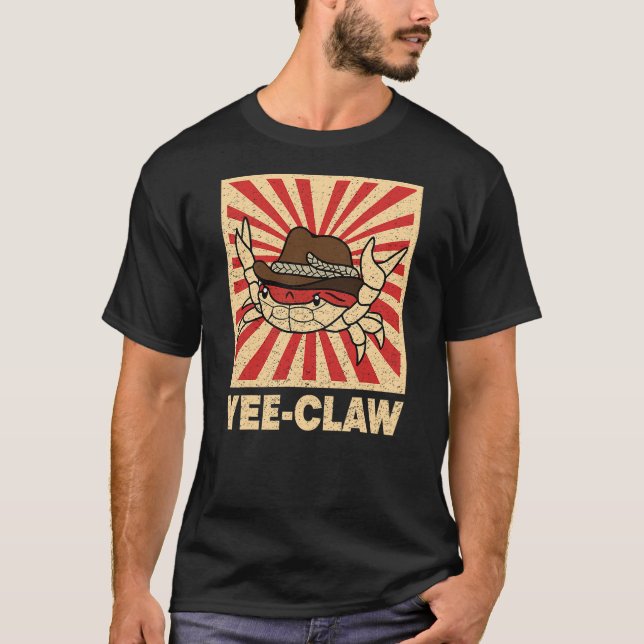 Camiseta Yee Claw Crab Yee Haw Sarcastic Funny Cowboy Crab  (Anverso)
