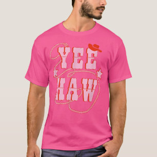 Camiseta Yee Haw Howdy Rodeo País Occidental Rosa del Sur 