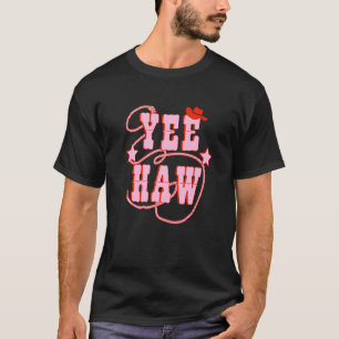 Camiseta Yee Haw Howdy Rodeo País Occidental Rosa del Sur