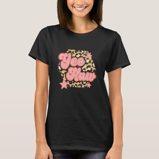 Camiseta Yee Haw Howdy Rodeo Western Country Yeehaw Cowgirl (Anverso)
