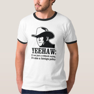 Camiseta Yeehaw: Política exterior del campesino sureño