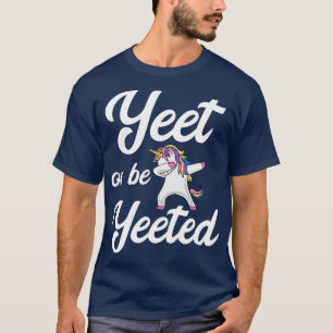 Camiseta Yeet O Be Yeet Dabbing Unicorn Yeet