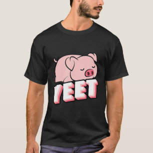 Camiseta Yeet Pig Regalos Para Los Amantes Del Cerdo Diseño