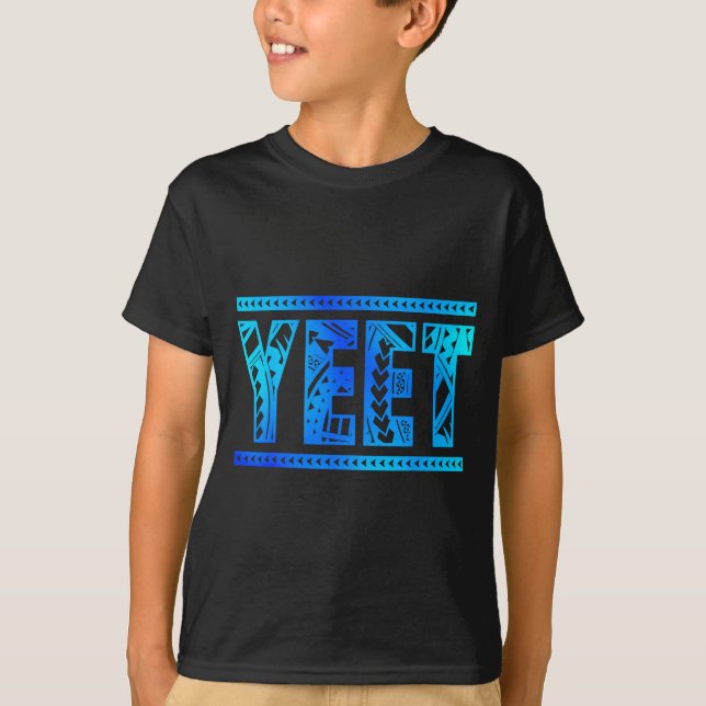 Camiseta Yeet Tribal Art Funny Quote For Men Boys Kids Wome (Anverso)