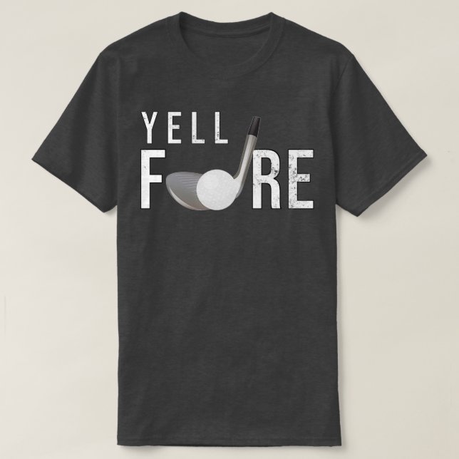 Camiseta Yell Fore Funny Golf Gifts Golfplayer Gift (Diseño del anverso)