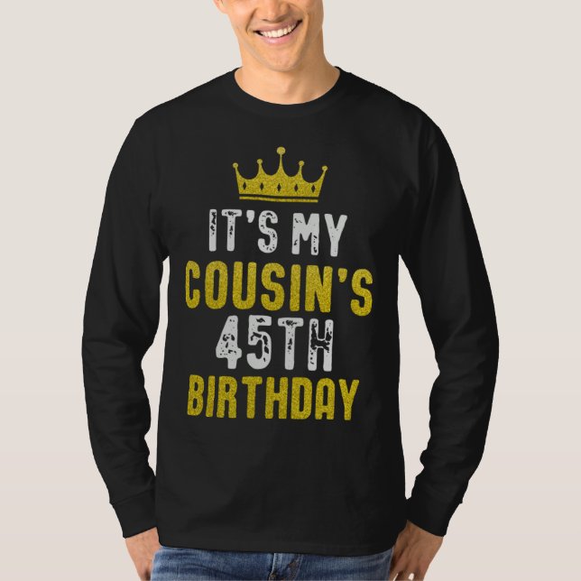 Camiseta Yellow Crown 45th Bday For Cousin From Cousin (Anverso)