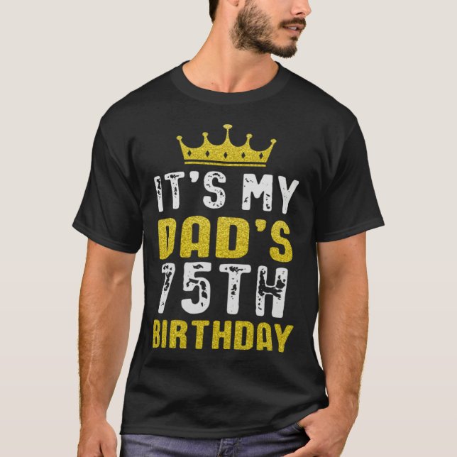 Camiseta Yellow Crown 75th Bday For Dad From Son Daughter (Anverso)