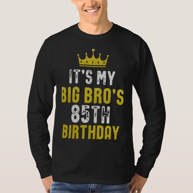 Camiseta Yellow Crown 85th Bday For Brother From Sister Bro (Anverso)