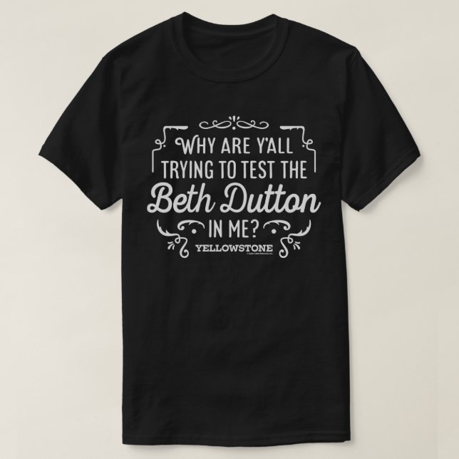 Camiseta Yellowstone Intentando Probar El Beth Dutton En Mí (Diseño del anverso)