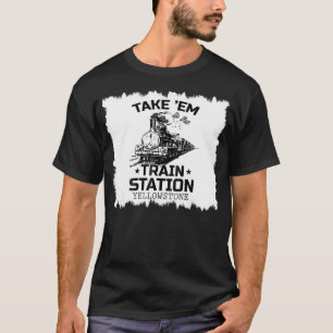 Camiseta Yellowstone, País Occidental, Los Lleva Al Tren