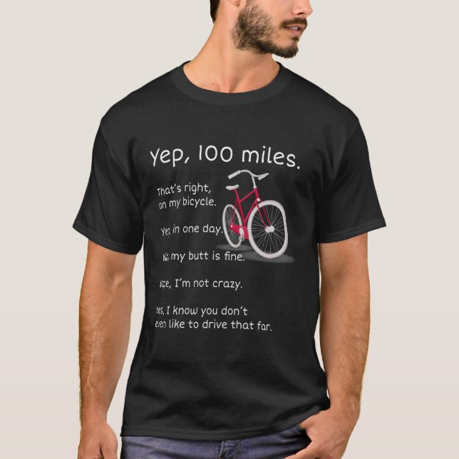 Camiseta Yep I Rode 100 Millas En Ciclismo (Anverso)