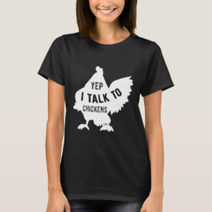 Camiseta Yep I Talk To Chicken 128