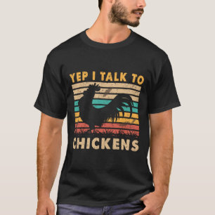 Camiseta Yep I Talk To Chickens Vintage Tee Funny Chicken Q
