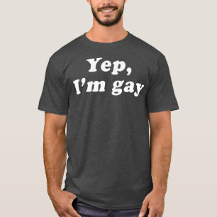 Camiseta Yep Im Gay Graciosa Gay Saliendo Arrastrada Reina