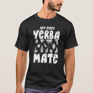 Camiseta Yerba Mate Bebe Té Argentina deja polvoriento