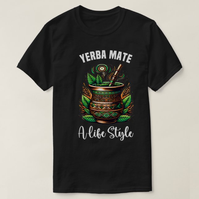 Camiseta Yerba Mate Tea Bebe Funny Tea Lover Lifestyle Gra (Diseño del anverso)