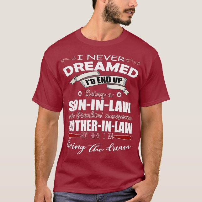 Camiseta yerno que vive el sueño Hijo en derecho de un (2) (Anverso)