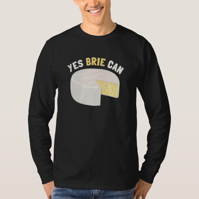 Camiseta Yes Brie Can Cheese Food Pun Brie (Anverso)