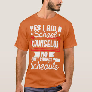 Camiseta Yes I Am A School CounselorCareer Counseling Appre