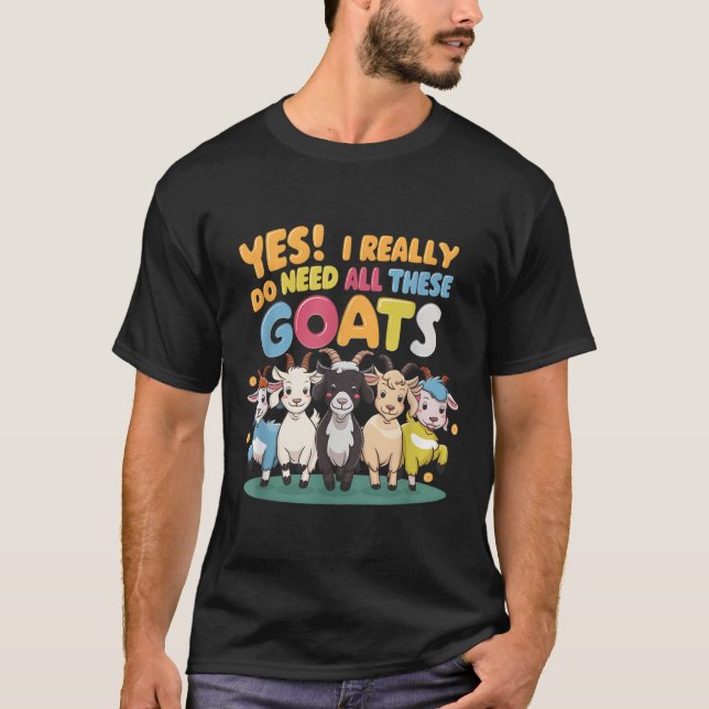 Camiseta Yes I Really Do Need All These Goats Farm Animal L (Anverso)