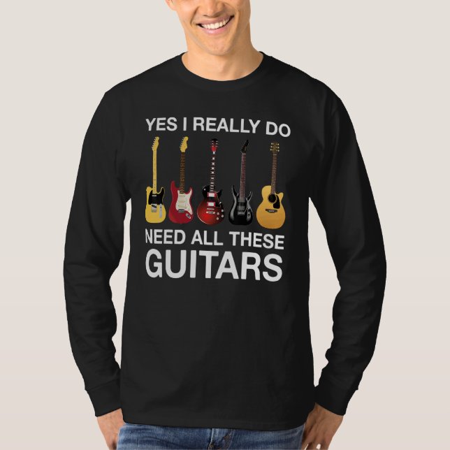 Camiseta Yes I Really Do Need All These Guitars (Anverso)