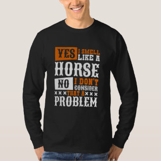 Camiseta Yes I Smell Like A Horse Horseback Riding
