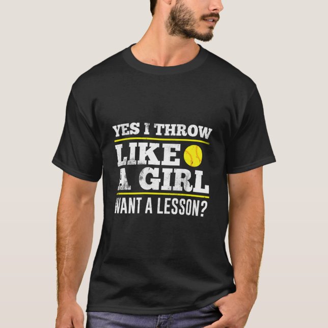 Camiseta Yes I Throw Like A Want A Lesson (Anverso)