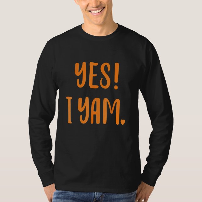 Camiseta Yes I yam my sweet potato for matching couple than (Anverso)