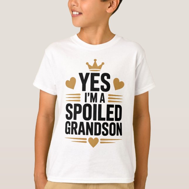 Camiseta Yes, I'm a Spoiled Grandson (Anverso)