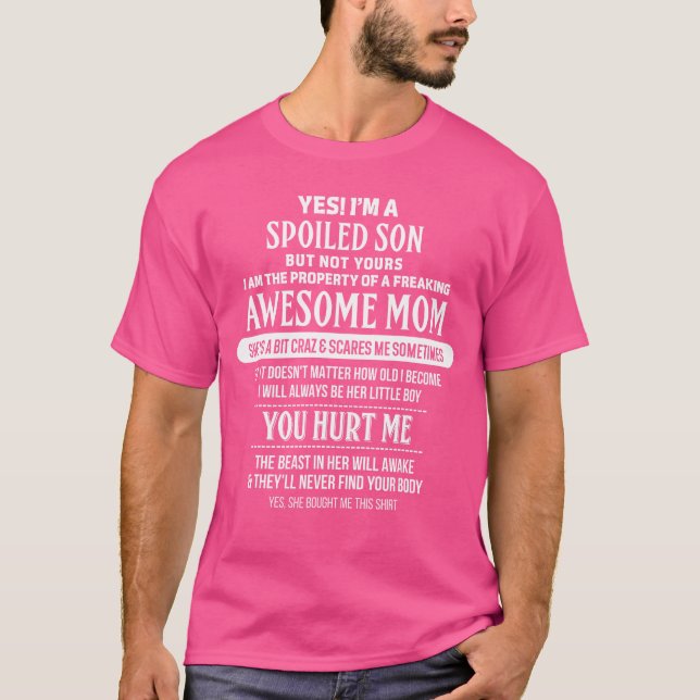 Camiseta Yes Im A Spoiled Son But Not Yours Freaking Awesom (Anverso)