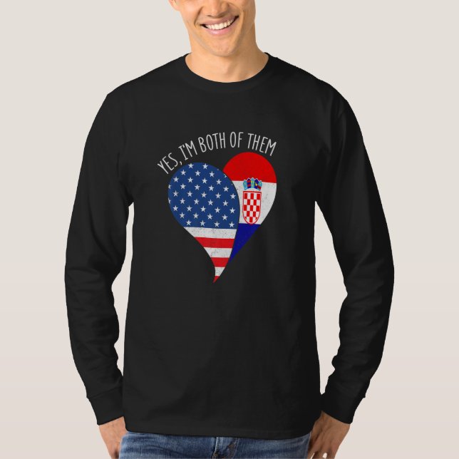 Camiseta Yes, I'm Both Of Them Half American Half Croatian  (Anverso)