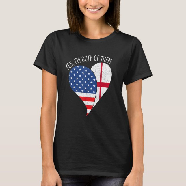 Camiseta Yes, I'm Both Of Them Half American Half England H (Anverso)