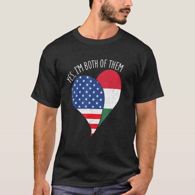 Camiseta Yes, I'm Both Of Them Half American Half Hungarian (Anverso)