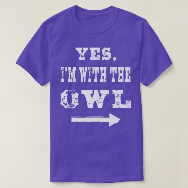 Camiseta Yes, I'm with the Owl Funny Halloween Costume  (Diseño del anverso)