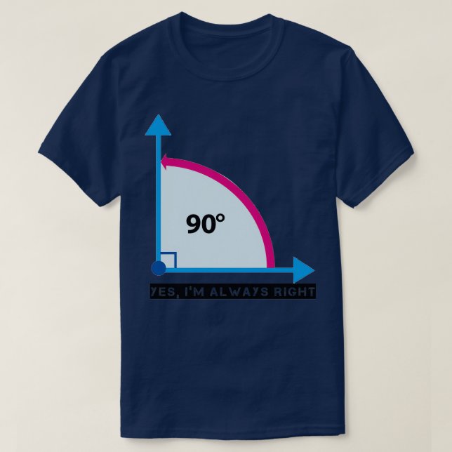 Camiseta Yes Ix27m Always Right Awesome 90 degrees angle ma (Diseño del anverso)